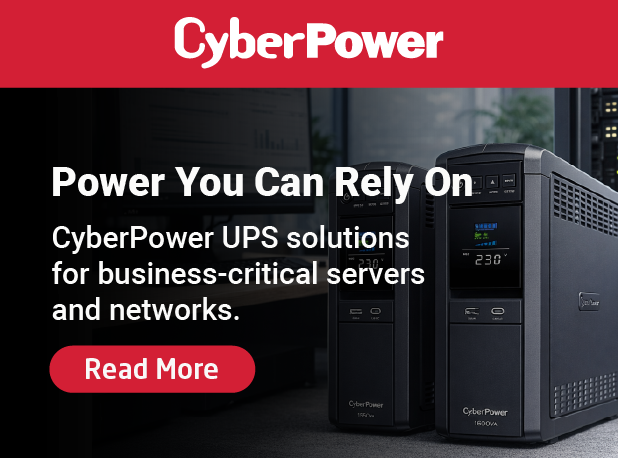 Power You Can Rely On CyberPower UPS solutions for business-critical servers and networks.