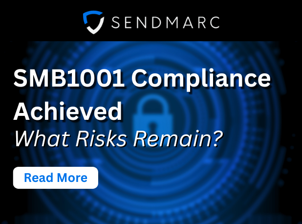 Hidden Email Risks After SMB1001 Compliance