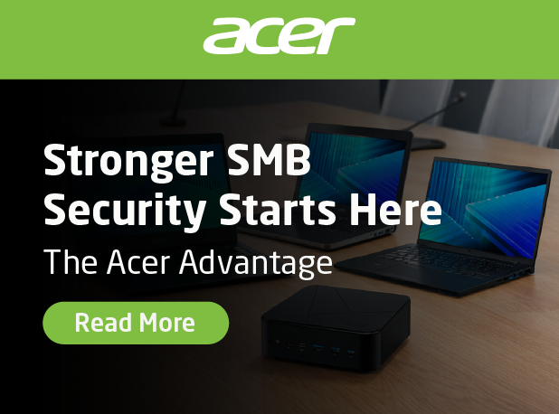 Banner showing Acer business laptops and a compact desktop mini PC on a desk with the headline “Stronger SMB Security Starts Here – The Acer Advantage” and a “Read More” button.