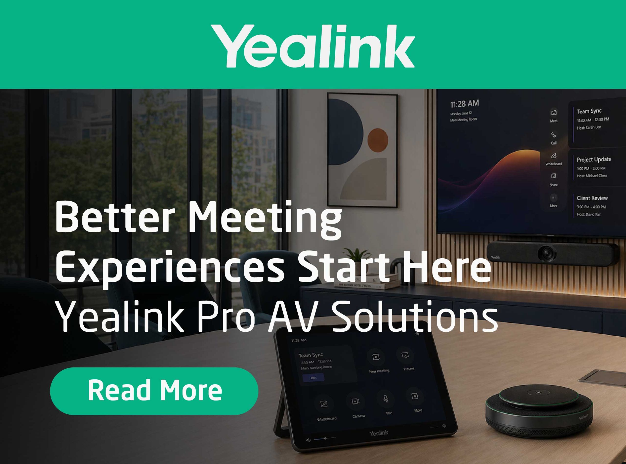 Promotional banner from Yealink showing a modern meeting room setup with a display screen, video conferencing bar, tabletop touch panel, and speakerphone, with the text “Better Meeting Experiences Start Here – Yealink Pro AV Solutions” and a “Read More” button.