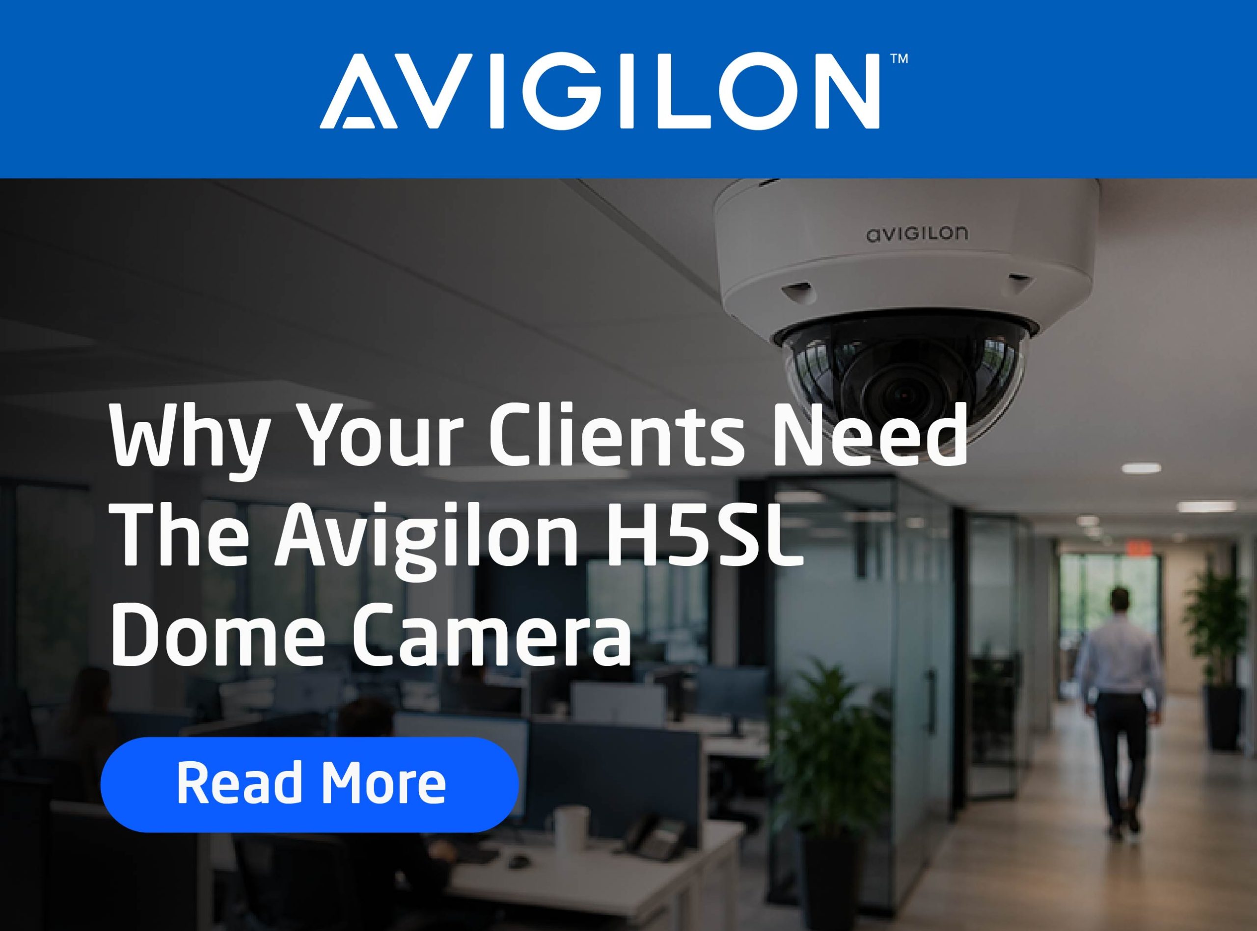Avigilon H5SL Dome Camera banner showcasing AI-powered office security, advanced video surveillance, easy installation, and intelligent monitoring for commercial and enterprise environments.